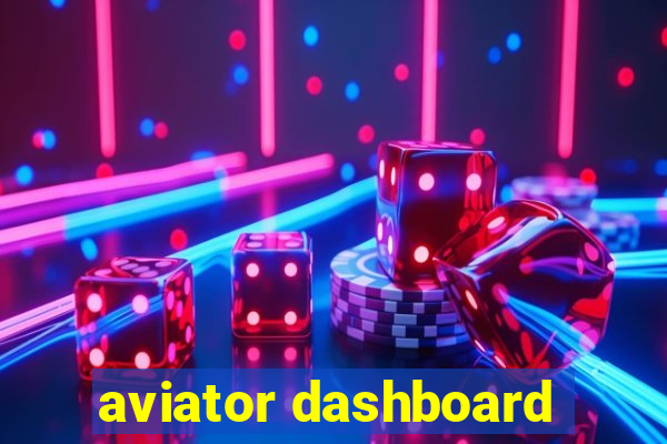 aviator dashboard